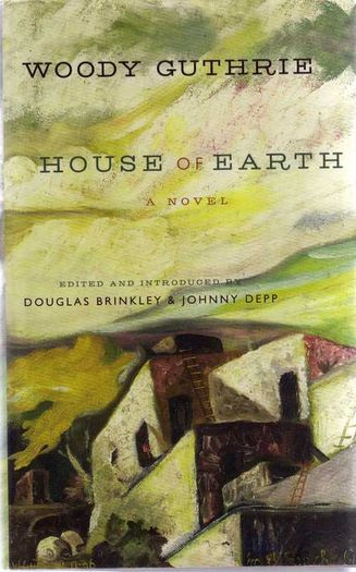 Woody Gutherie - House Of Earth