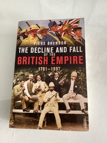 Books. "The Decline and Fall of the British Empire" 1791-1997