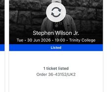 Stephen Wilson Jr tickets x 2 Standing