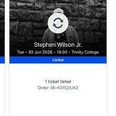 Stephen Wilson Jr tickets x 2 Standing