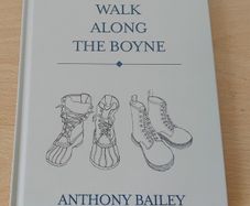 A Walk Along The Boyne by Anthony Bailey 2018 FREEPOST