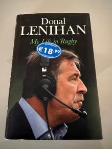 Donal Lenihan My Life in Rugby autobiography Hardback