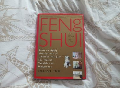 Feng Shui: How to Apply the Secrets of Chinese Wisdom