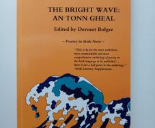 The Bright Wave (1991) - An Tonn Gheal - Irish Language Poetry Book