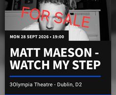 2 Seated Tickets for Matt Maeson