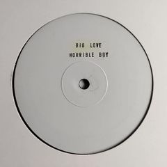 Big Love - Horrible Boy - Quality Late 90s White Label(rare)! Oldschool Trance Gem! + Pete Heller (big Love)!