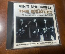 The Early Tapes of The Beatles CD Ain't She Sweet