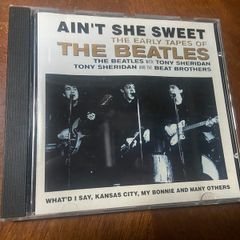 The Early Tapes of The Beatles CD Ain't She Sweet