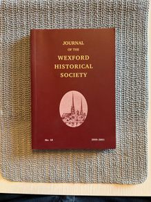 Journal of the Wexford Historical Society No. 18. 2000/2001. Local history