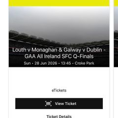 All Ireland Q/F ticket Monaghan v Louth - Dublin v Galway