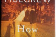 Kate Mugrew (Cpt Janeway Star Trek Voyager) [2019] How to Forget: A Daughter's Memoir (1st Edition)