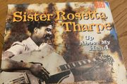 Sister Rosetta Tharpe - Up Above My Head