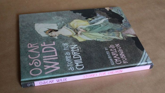 Oscar Wilde: Stories for Children - Hardback- Illustrated by Charles Robinson