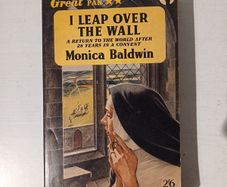 I Leap Over The Wall by Monica Baldwin