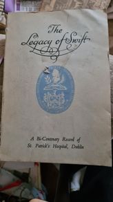 . The Legacy Of Swift. A Bi - Centenary Record Of St Patrick's Hospital Dublin. VINTAGE FIRST EDITION 1948.