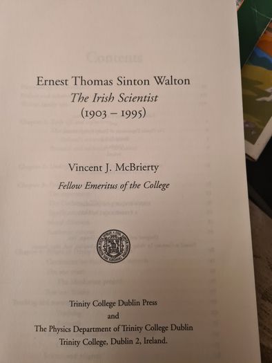 Walton 1903-1995.the Irish Scientist. By Ernest Thomas SINTON. FIRST EDITION.