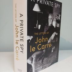 A Private Spy - The Letters of John Le Carre edited by Tim Cornwell