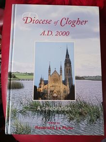 Diocese of Clogher A. D. 200 / A Celebration/ Reverend La Flynn / 2000