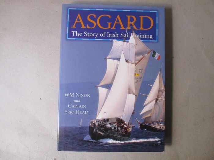 Asgard, The Story Of Irish Sail Training - Signed