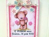 If Friends were Flowers Handmade Irish Sign