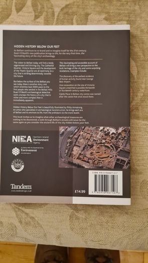 Hidden History Below Our Feet. By Ruairi O Baoill. The Archaeological Story Of Belfast. Large Volume Book In Very Good Condition.