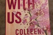 It Ends With Us.  Colleen Hoover