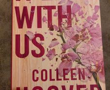 It Ends With Us.  Colleen Hoover