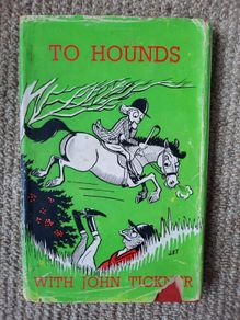 Vintage 1962 book To Hounds with John Tickner