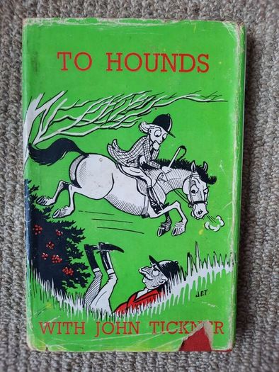 Vintage 1962 book To Hounds with John Tickner