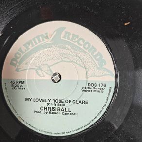 Chris Ball, My Lovely Rose of Clare 7", Irish Folk Trad