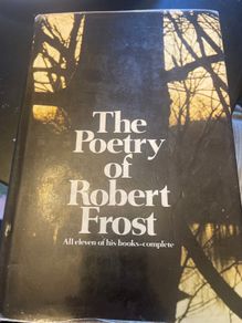 The Poetry of Robert Frost, published by Holt, Rinehart and Winston, Inc. in 1969.