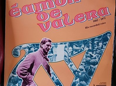 Eamon De Valera/ 1882- 1975/His recorded Voice/ RTE/ 1982