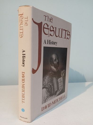 The Jesuits - A History by David Mitchell