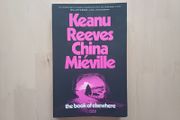 The Book of Elsewhere by Keanu Reeves &amp; China Mieville (Science Fiction Paperback 2024)