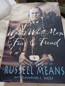 Where White Men Fear to Tread/ Russell Means1995
