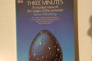 The First Three Minutes by Steven Weinberg