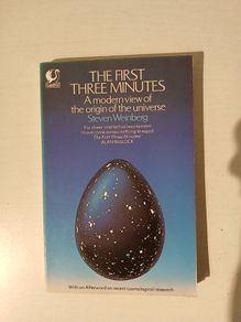The First Three Minutes by Steven Weinberg