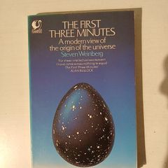 The First Three Minutes by Steven Weinberg