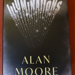 Alan Moore / Illuminations/ 2022