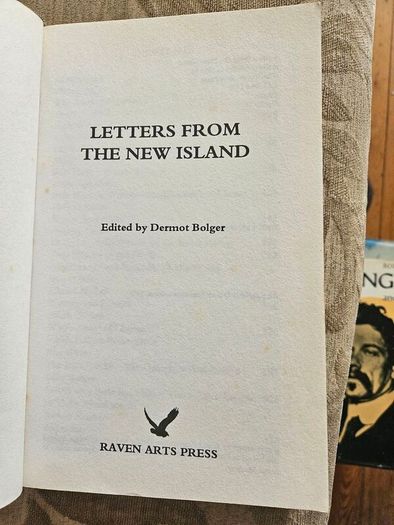 Letters From The New Island. Edited By. First Edition Paperback In Good Condition.  See Photos For Same.