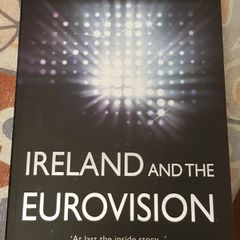 Ireland And The Eurovision by David Blake Knox