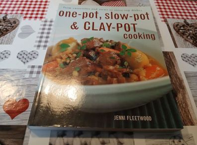 One Pot Slow Pot and Clay Pot Cooking Jenni Fleetwood Recipe Book