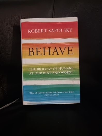 Behave: The Biology of Humans at Our Best and Worst