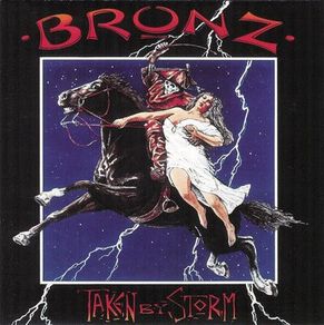 Bronz   Taken By Storm