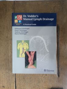 Dr. Vodder's Manual Lymph Drainage: A Practical Guide