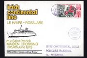 1973 France Cover to Irish Continental Lines, Rosslare Harbour celebrating MV St Patrick Maiden Crossing on the 3rd /4th June 1973 with France 40c stamp tied by Paquebot Cancel