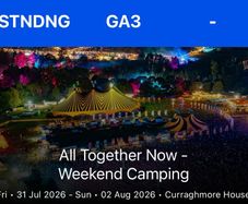 All Together Now Weekend Tickets x2