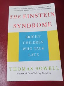 The Einstein Syndrome/ Bright Children Who Talk Late / Thomas Sowell/ 2001