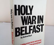 Holy War in Belfast by Andrew Boyd (HQ890)