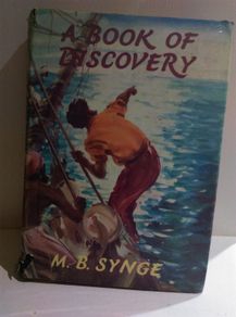 A Book Of Discovery by M. B. Synge Vintage Book